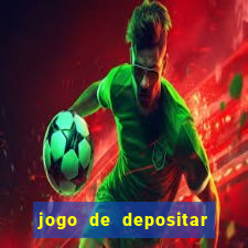 jogo de depositar 5 reais